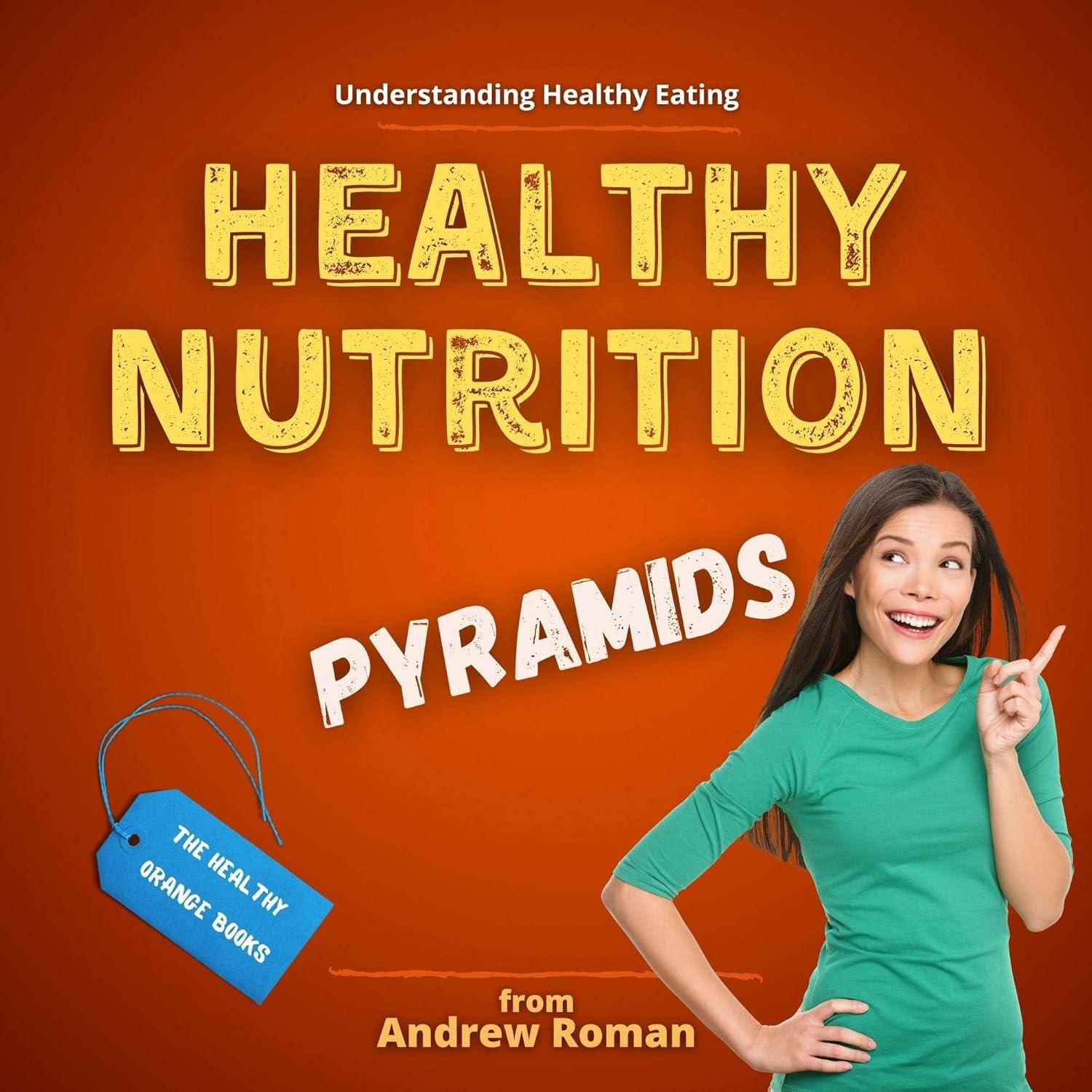 Healthy Eating Pyramids Tested: Nutrition Book vs. Surprising Insight… (Buyers Love Simplicity!)