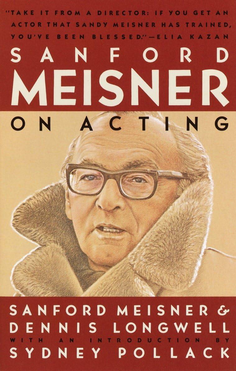 Sanford Meisner vs. Stanislavski: Tested Acting Methods Revisited