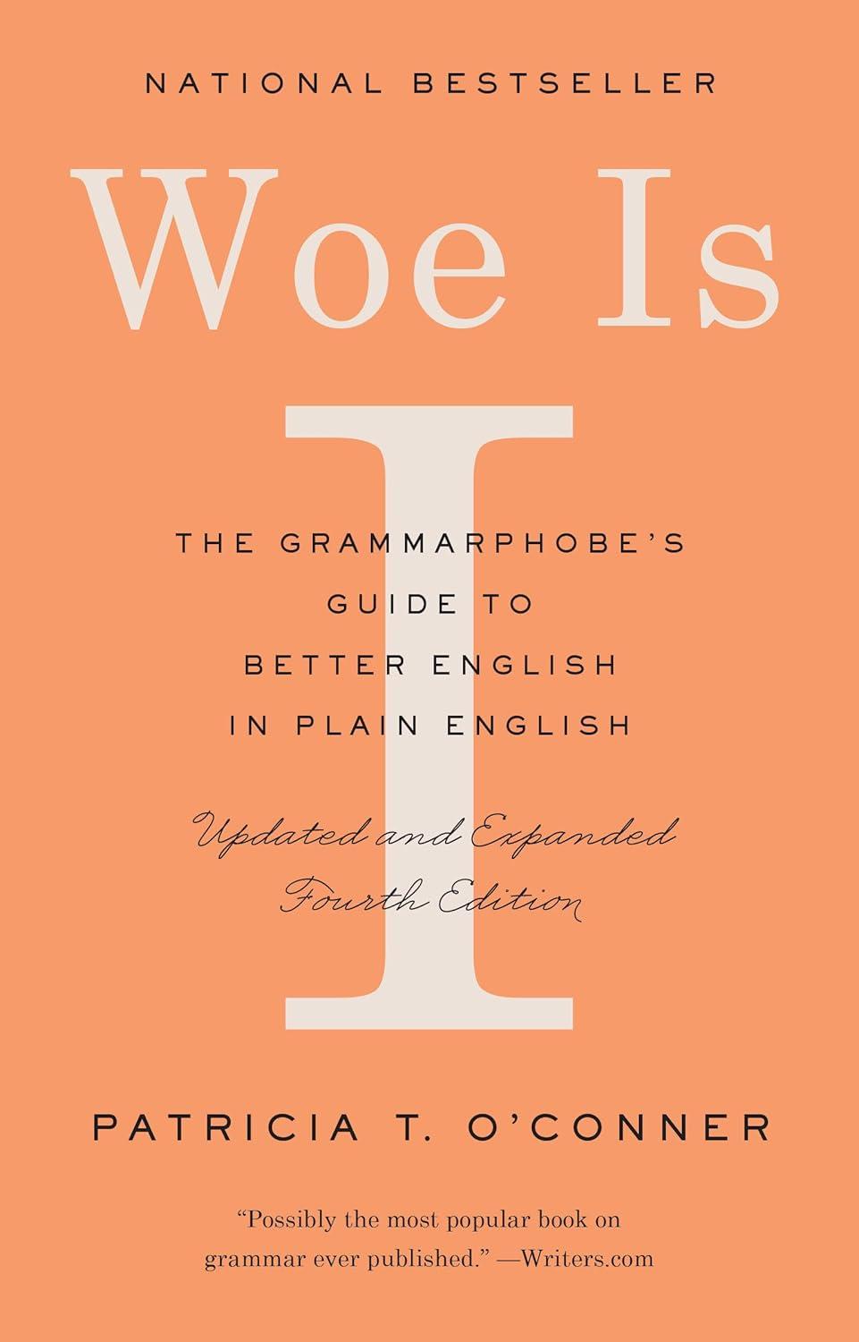 Woe Is I Versus Grammar Books: Tested Insight For Clarity