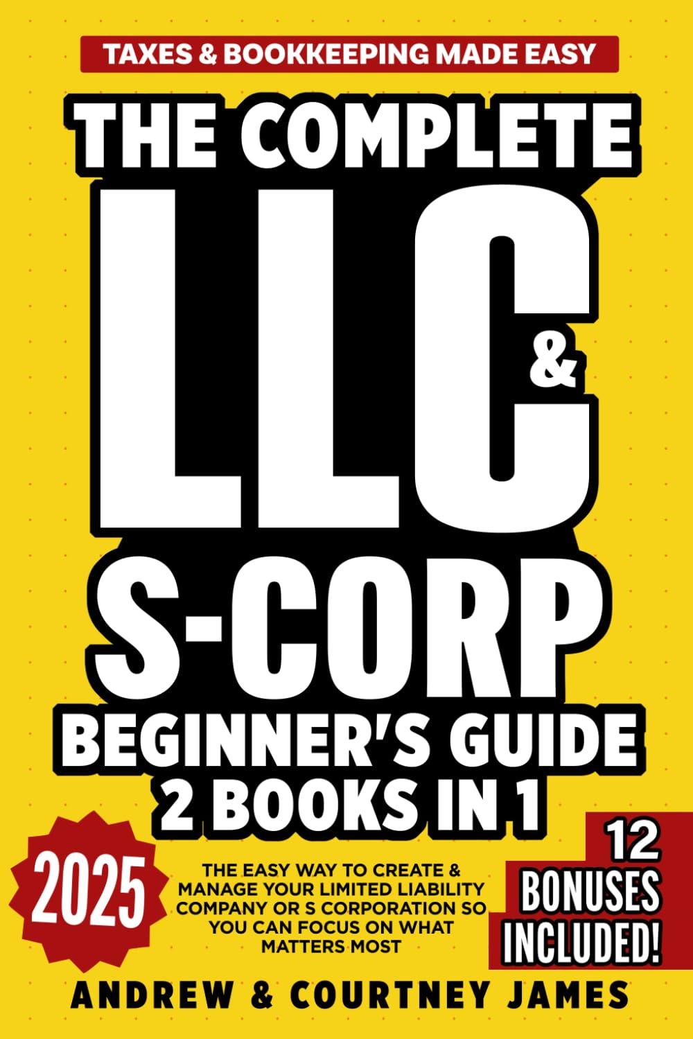 Simple LLC vs S-Corp: Tested Guide...Choose Wisely (Business)