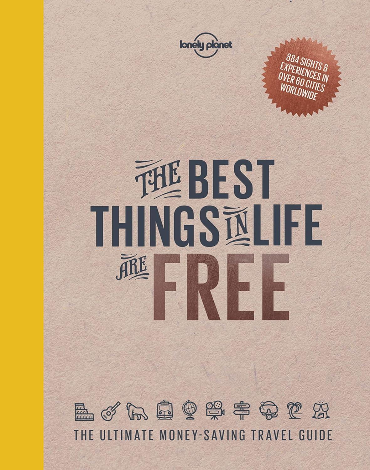 Lonely Planet's Best Things: Tested Experiences, Budget Travel Wins