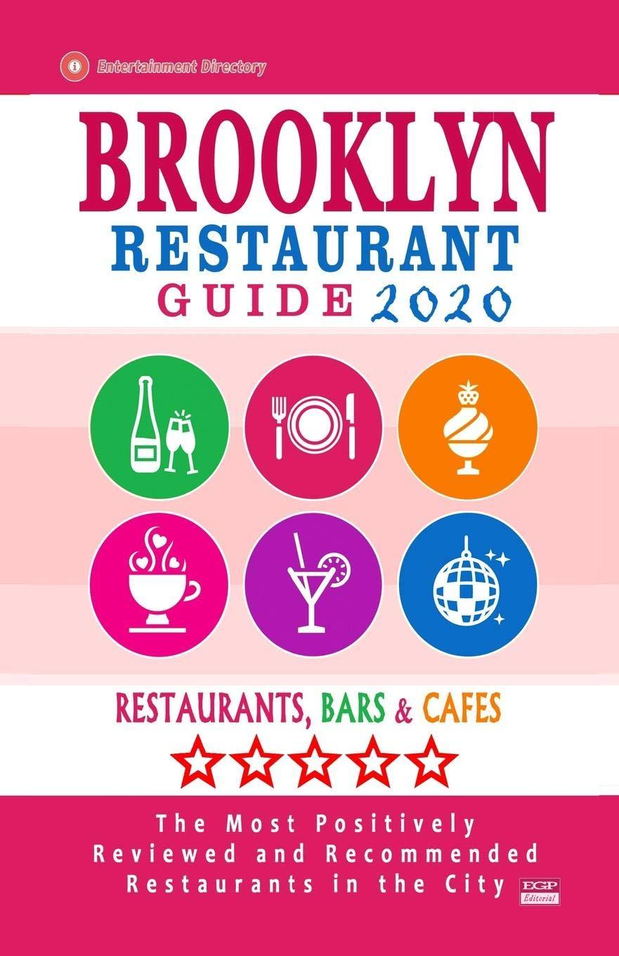 Brooklyn's Best Tested Eats...2020 Guide Reveals Top Spots (Guide Tests!)