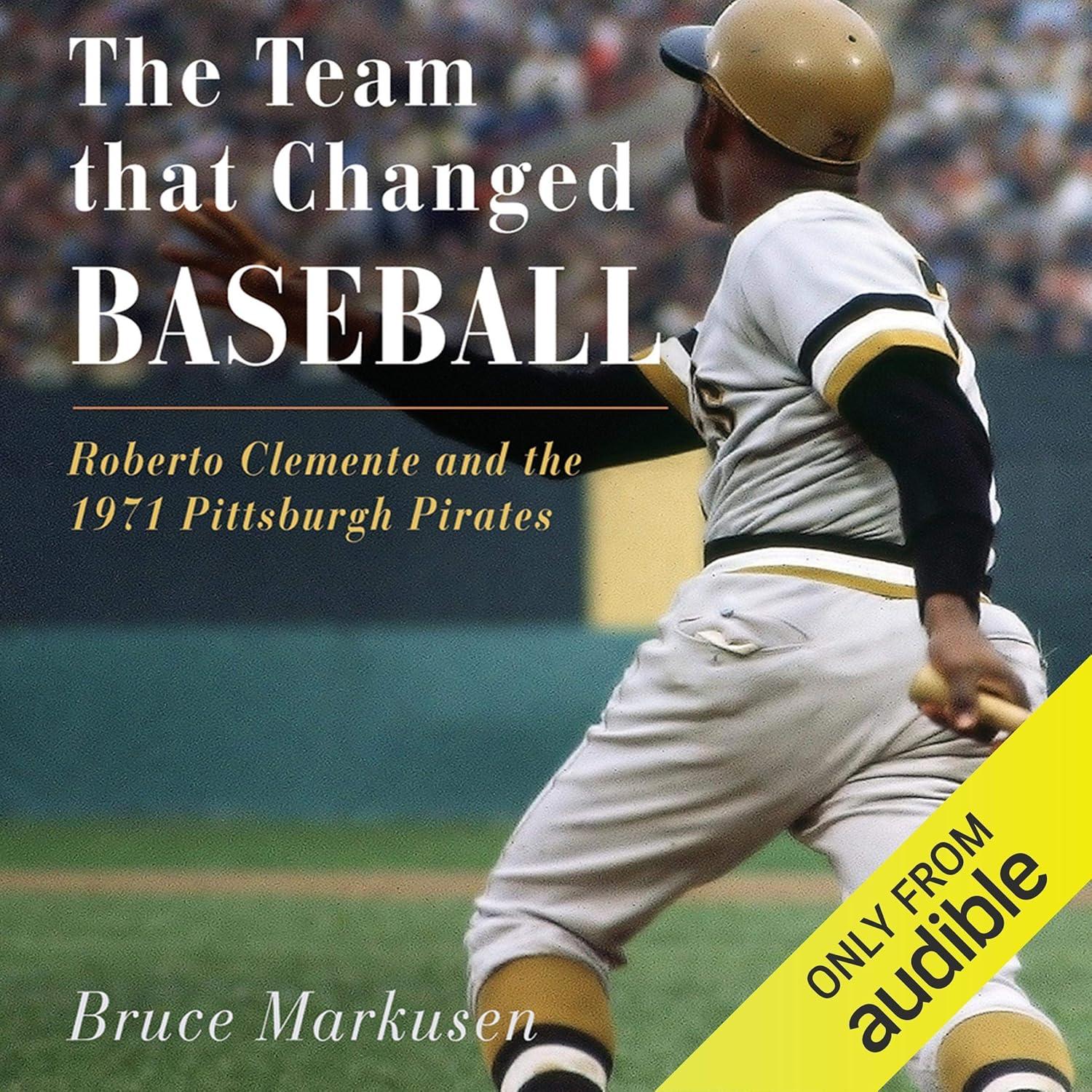Roberto Clemente's 1971 Pirates: Surprising Comeback Tested In-Season Baseball History (46 chars)